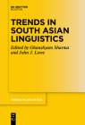 Trends in South Asian Linguistics (Trends in Linguistics. Studies and Monographs [Tilsm] #367) Cover Image