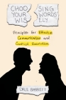 Choosing Your Words Wisely: Principles for Effective Communication and Conflict Resolution By Dale Barrett Cover Image