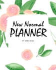 The 2021 New Normal Planner (8x10 Softcover Planner / Journal / Log Book) By Sheba Blake Cover Image