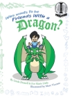 Who Wants to be Friends With a Dragon? By Linda Drattell, Eve Marie Little Cover Image