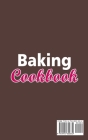 Baking Cookbook; Amazing Recipes and Techniques for the New Bakers Cover Image