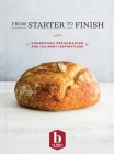 From Starter to Finish: Sourdough Breadmaking and Culinary Inspirations Cover Image