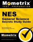 NES General Science Secrets Study Guide: NES Test Review for the National Evaluation Series Tests (Mometrix Secrets Study Guides) By Mometrix Teacher Certification Test Team (Editor) Cover Image