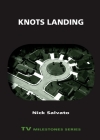 Knots Landing (TV Milestones) By Nick Salvato Cover Image