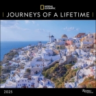 National Geographic: Journeys of a Lifetime 2025 Wall Calendar By National Geographic, Disney Cover Image