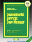 Developmental Services Case Manager: Passbooks Study Guide (Career Examination Series) By National Learning Corporation Cover Image