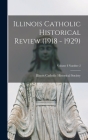 Illinois Catholic Historical Review (1918 - 1929); Volume I Number 2 By Illinois Catholic Historical Society (Created by) Cover Image