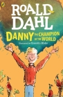 Danny the Champion of the World By Roald Dahl, Quentin Blake (Illustrator) Cover Image