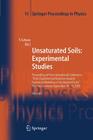 Unsaturated Soils: Experimental Studies: Proceedings of the International Conference from Experimental Evidence Towards Numerical Modeling of Unsatura (Springer Proceedings in Physics #93) By Tom Schanz (Editor) Cover Image