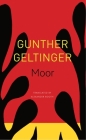 Moor (The Seagull Library of German Literature) By Gunther Geltinger, Alexander Booth (Translated by) Cover Image