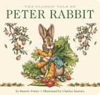The Classic Tale of Peter Rabbit Board Book (The Revised Edition): Illustrated by New York Times Bestselling Artist, Charles Santore (The Classic Edition) Cover Image