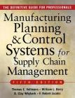 Manufacturing Planning and Control Systems for Supply Chain Management By Thomas Vollmann, William Berry, David Clay Whybark Cover Image