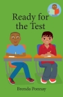 Ready for the Test By Brenda Ponnay, Brenda Ponnay (Illustrator) Cover Image