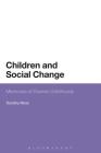 Children and Social Change: Memories of Diverse Childhoods By Dorothy Moss Cover Image