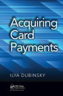 Acquiring Card Payments By Ilya Dubinsky Cover Image