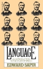 Language: An Introduction to the Study of Speech By Edward Sapir Cover Image