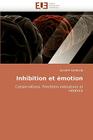 Inhibition Et Emotion By Olivier Schirlin Cover Image
