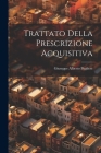 Trattato Della Prescrizione Acquisitiva By Giuseppe Alberto Pugliese Cover Image