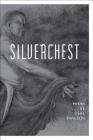 Silverchest: Poems Cover Image