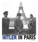 Hitler in Paris: How a Photograph Shocked a World at War (Captured World History) Cover Image