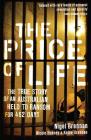 The Price of Life: The True Story of an Australia Held to Ransom for 462 Days Cover Image