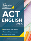 Princeton Review ACT English Prep: 4 Practice Tests + Review + Strategy for the ACT English Section (College Test Preparation) Cover Image