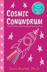 Cosmic Conundrum By Cara Bartek Cover Image
