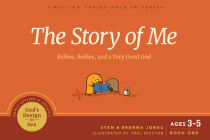 The Story of Me: Babies, Bodies, and a Very Good God (God's Design for Sex #1) By Stan Jones, Brenna Jones Cover Image