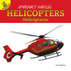 Helicopters: Helicópteros (Emergency Vehicles) By Lisa Jackson Cover Image