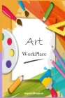 Art workplace: Coloring Book for Kids Ages 4-8: 40 Cute, Unique Coloring Pages Cover Image