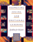 Promoting Social and Emotional Learning: Guidelines for Educators By Maurice J. Elias, Joseph E. Zins, Roger P. Weissberg Cover Image