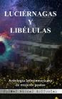 Luciérnagas y Libélulas: Antología latinoamericana de mujeres poetas Cover Image
