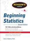 Schaum's Outline of Beginning Statistics By Larry Stephens Cover Image