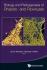 Biology and Pathogenesis of Rhabdo- and Filoviruses By Asit K. Pattnaik (Editor), Michael A. Whitt (Editor) Cover Image
