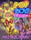POP Boys Explosion By Michael Derry Cover Image