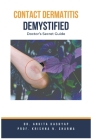 Contact Dermatitis Demystified: Doctor's Secret Guide Cover Image
