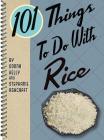 101 Things to Do with Rice Cover Image