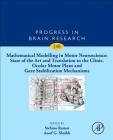 Mathematical Modelling in Motor Neuroscience: State of the Art and Translation to the Clinic. Ocular Motor Plant and Gaze Stabilization Mechanisms, 24 (Progress in Brain Research #248) Cover Image