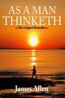 As a Man Thinketh James Allen By James Allen Cover Image