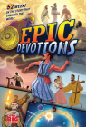 Epic Devotions: 52 Weeks in the Story that Changed the World (One Big Story) By Aaron Armstrong, Heath McPherson (Illustrator) Cover Image