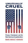 Unusually Cruel: Prisons, Punishment, and the Real American Exceptionalism Cover Image