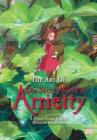 The Art of The Secret World of Arrietty By Hiromasa Yonebayashi Cover Image
