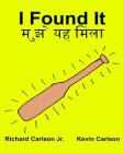 I Found It: Children's Picture Book English-Hindi (Bilingual Edition) Cover Image