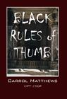 Black Rules of Thumb: Quotes' of Color By Carrol Matthews Cover Image