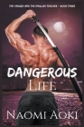 Dangerous Life By Naomi Aoki Cover Image