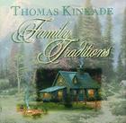 Family Traditions By Thomas Kinkade Cover Image
