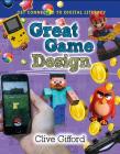Great Game Design By Clive Gifford Cover Image