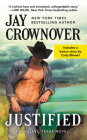 Justified: Includes a bonus novella (Loveless, Texas #1) By Jay Crownover Cover Image