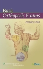 Basic Orthopedic Exams By Zachary Child, MD Cover Image
