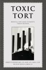 Toxic Tort: Medical and Legal Elements Third Edition Cover Image